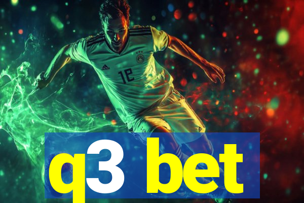 q3 bet